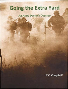 Going the Extra Yard - An Army Doctor's Odyssey