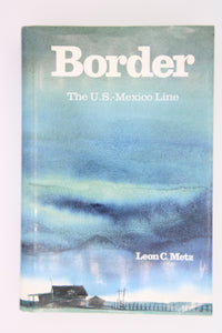 Border - The U.S. - Mexico Line